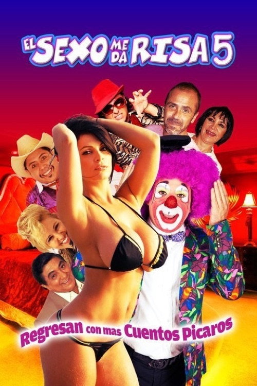 El sexo me da risa 5 海报
