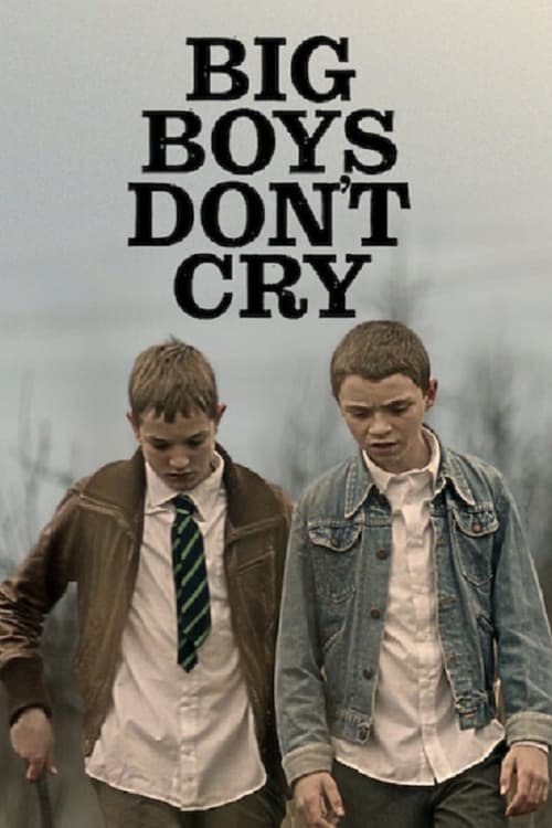 Big Boys Don’t Cry 海报
