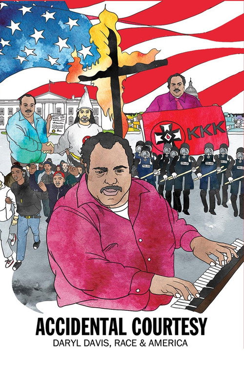 Accidental Courtesy: Daryl Davis, Race & America 海报