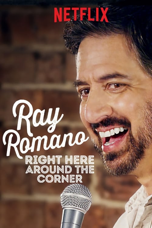Ray Romano: Right Here, Around the Corner 海报