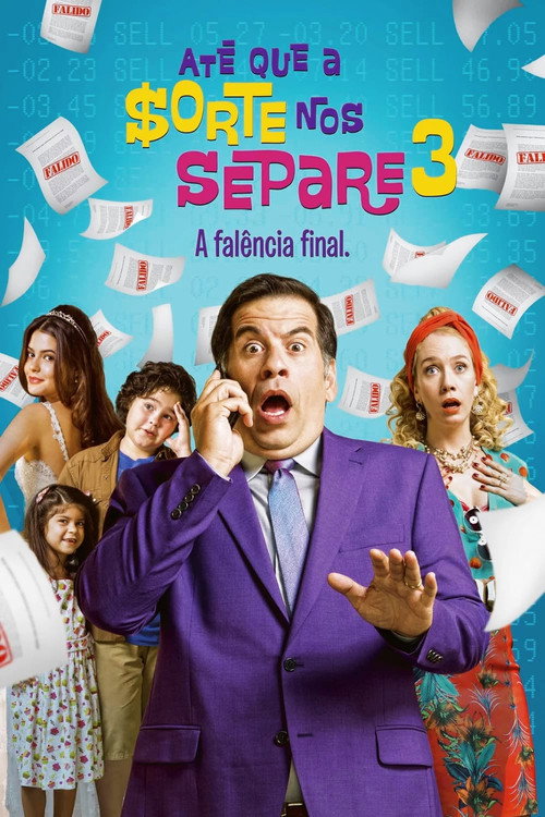 Até Que a Sorte nos Separe 3: A Falência Final 海报