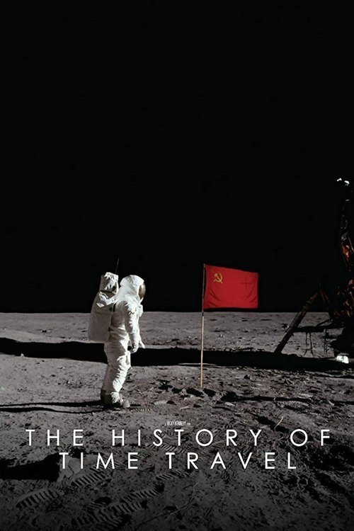 The History of Time Travel 海报