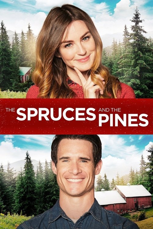 The Spruces and the Pines 海报