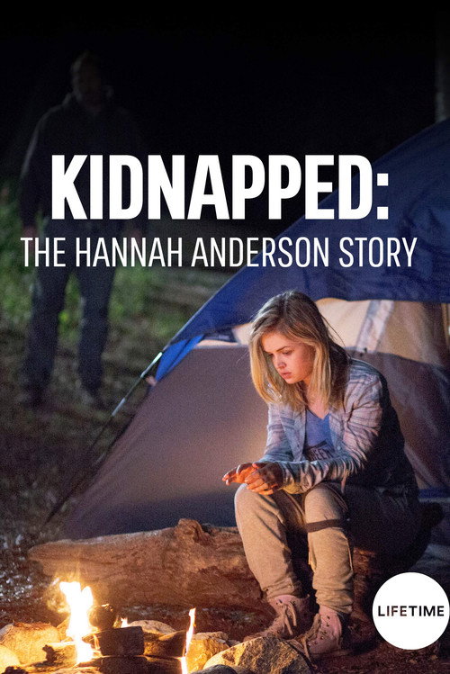 Kidnapped: The Hannah Anderson Story 海报