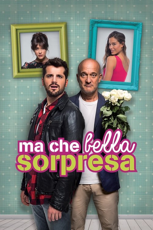 Ma che bella sorpresa 海报