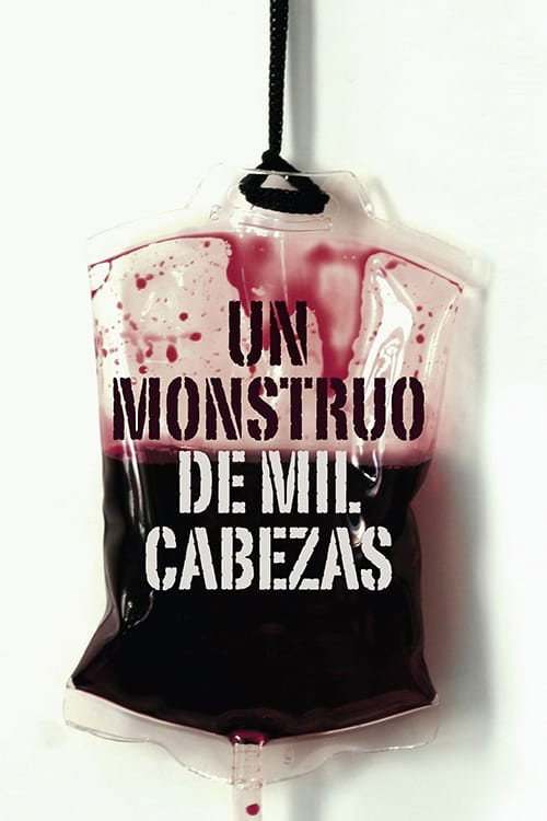Un monstruo de mil cabezas 海报