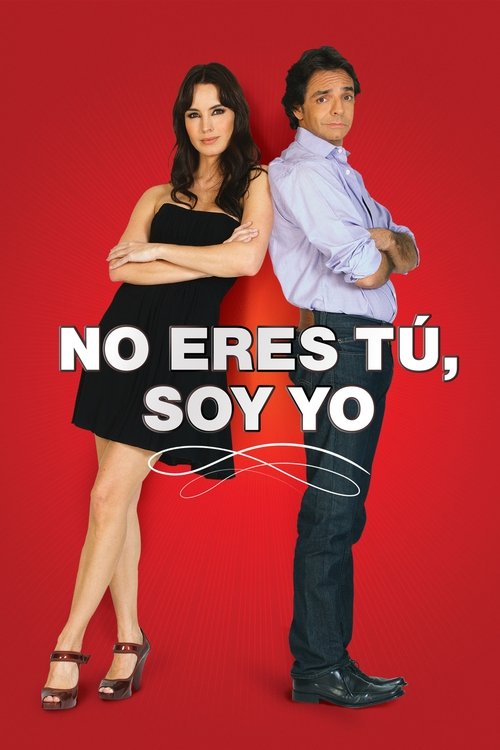 No Eres Tú, Soy Yo 海报