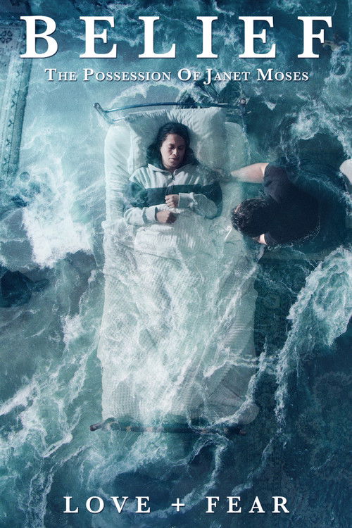 Belief: The Possession of Janet Moses 海报