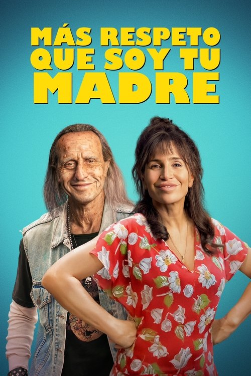 Más respeto que soy tu madre 海报
