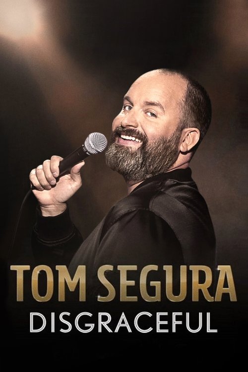 Tom Segura: Disgraceful 海报