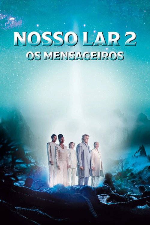 Nosso Lar 2: Os Mensageiros 海报