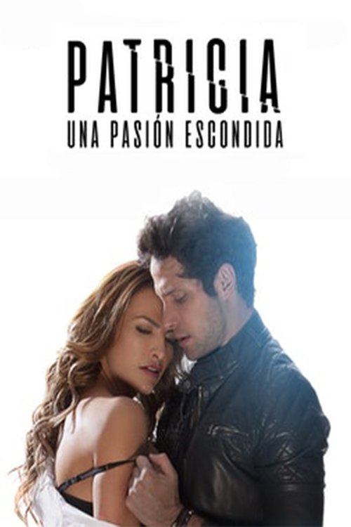 Patricia, una pasión escondida 海报