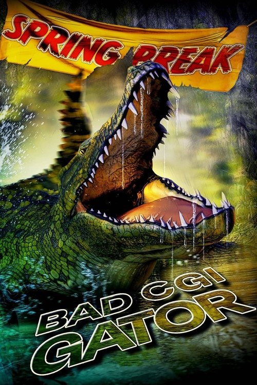 Bad CGI Gator 海报