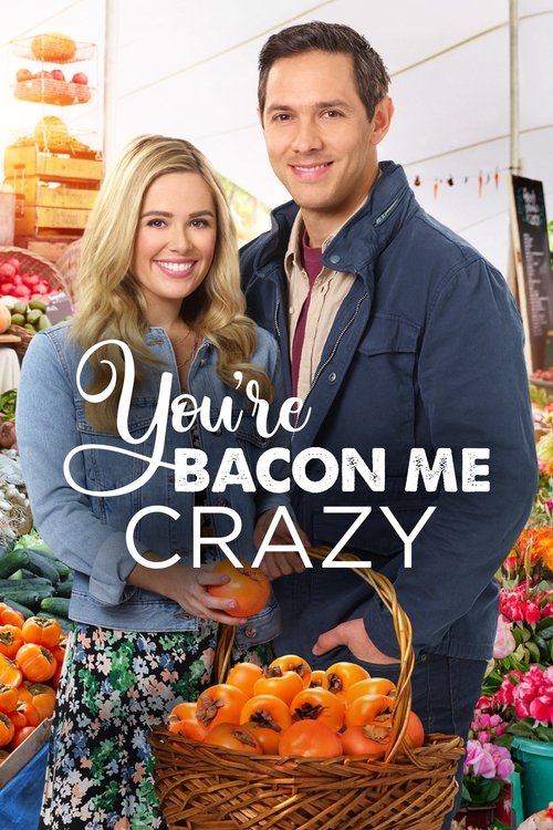 You're Bacon Me Crazy 海报