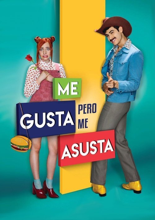 Me gusta, pero me asusta 海报