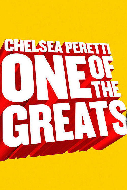 Chelsea Peretti: One of the Greats 海报