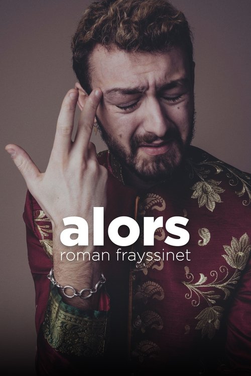 Roman Frayssinet : Alors 海报