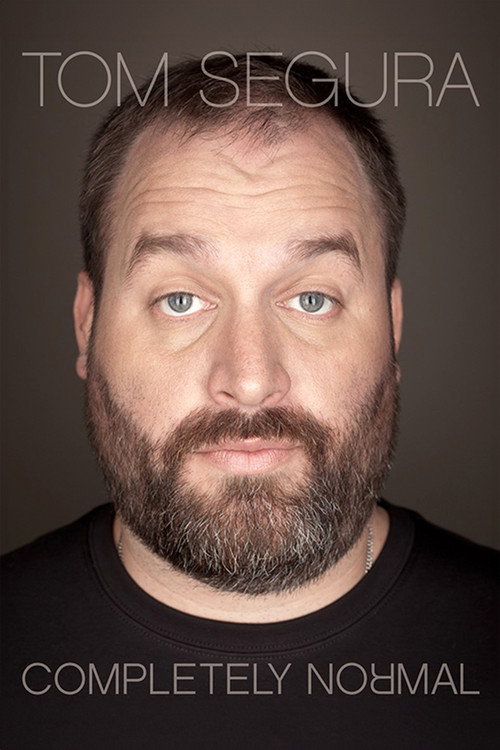 Tom Segura: Completely Normal 海报