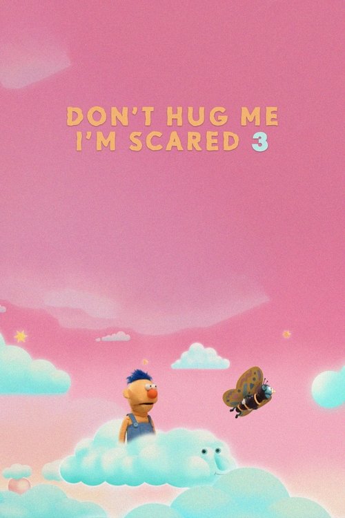 Don't Hug Me I'm Scared 3 海报