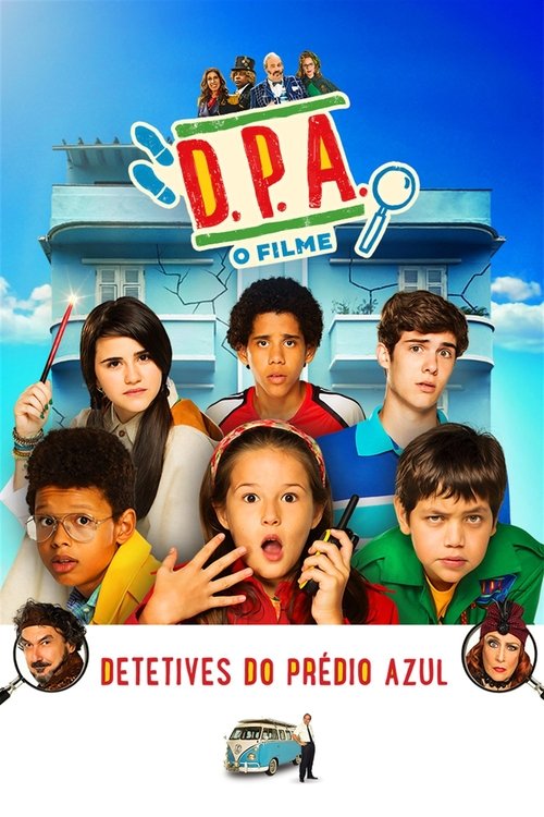 D.P.A. Detetives do Prédio Azul - O Filme 海报