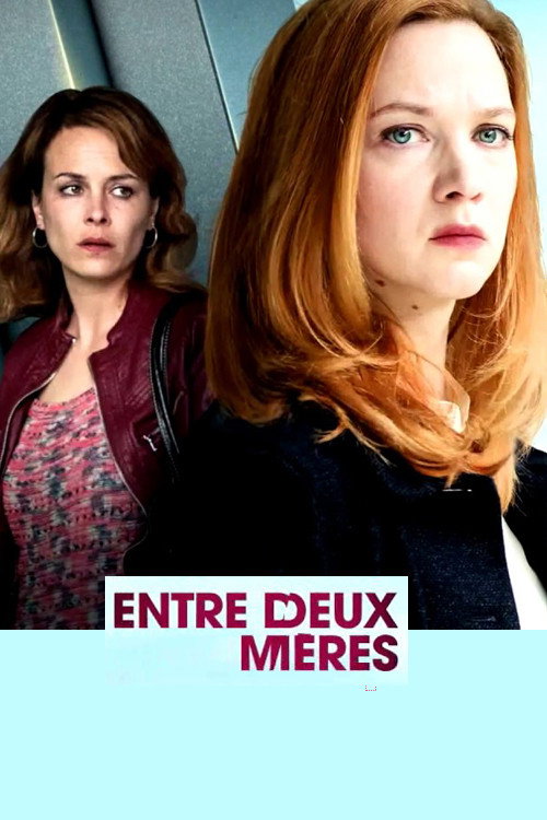 Entre deux mères 海报