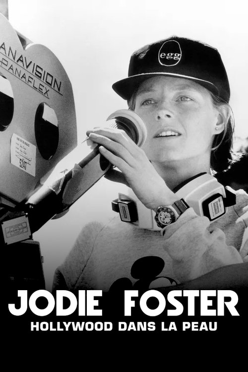 Jodie Foster - Hollywood dans la peau 海报
