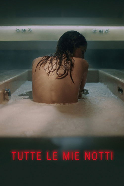 Tutte le mie notti 海报