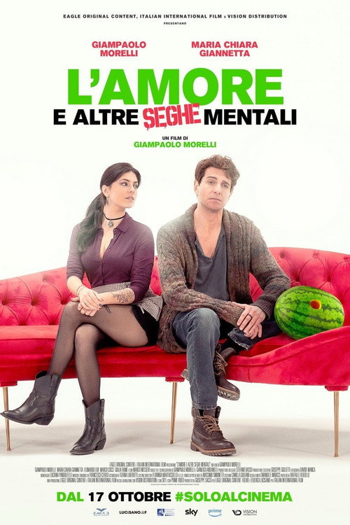 L'amore e altre seghe mentali 海报
