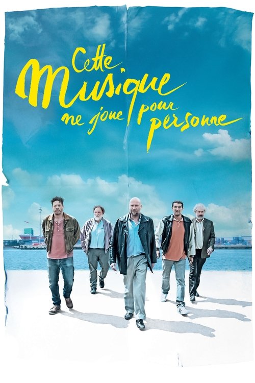 Cette musique ne joue pour personne 海报