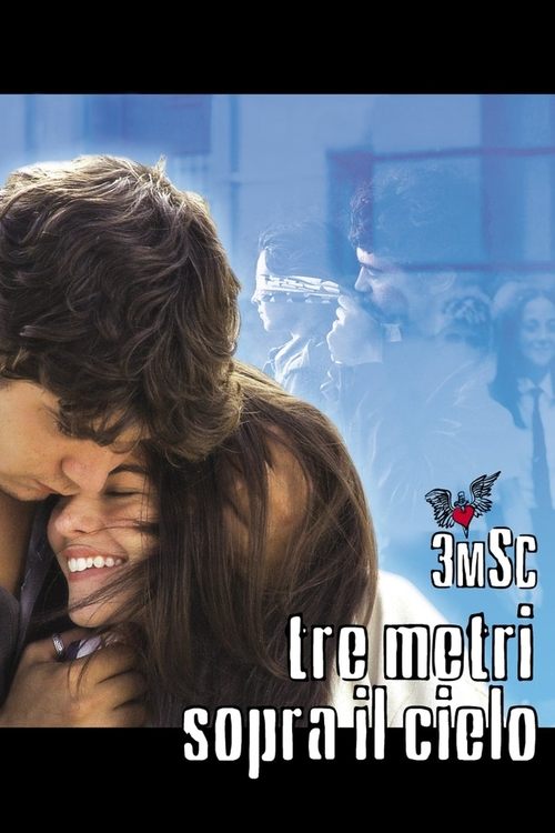 Tre metri sopra il cielo 海报