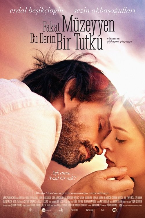 Fakat Müzeyyen Bu Derin Bir Tutku 海报