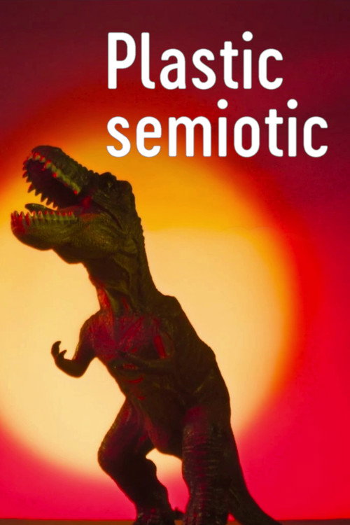 Plastic semiotic 海报
