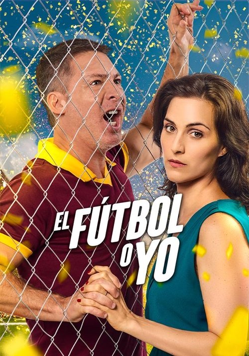 El fútbol o yo 海报