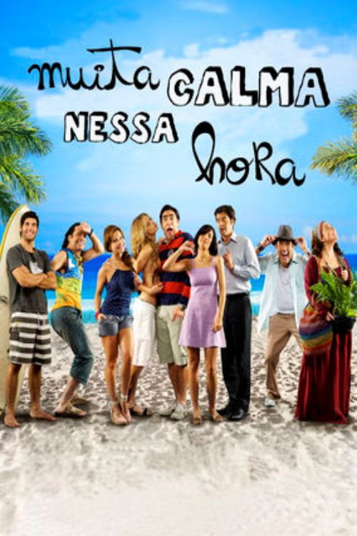 Muita Calma Nessa Hora 海报