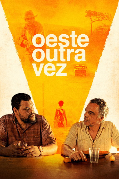 Oeste Outra Vez 海报