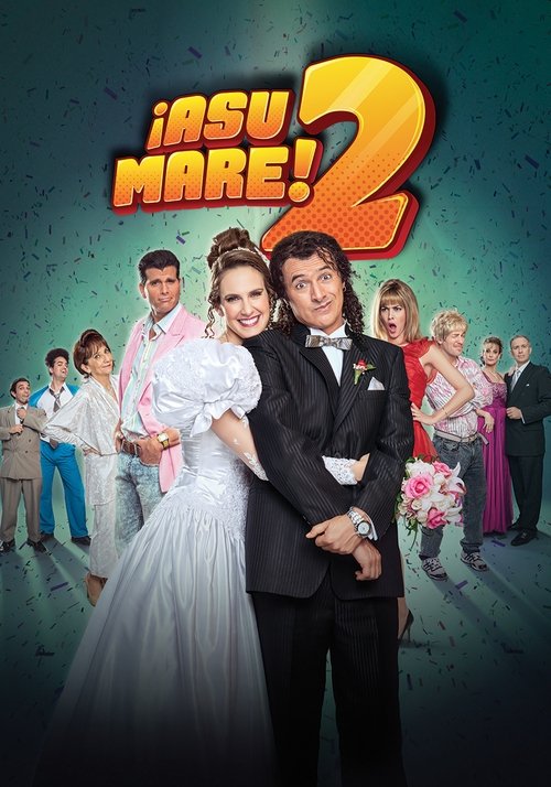 ¡Asu Mare! 2 海报