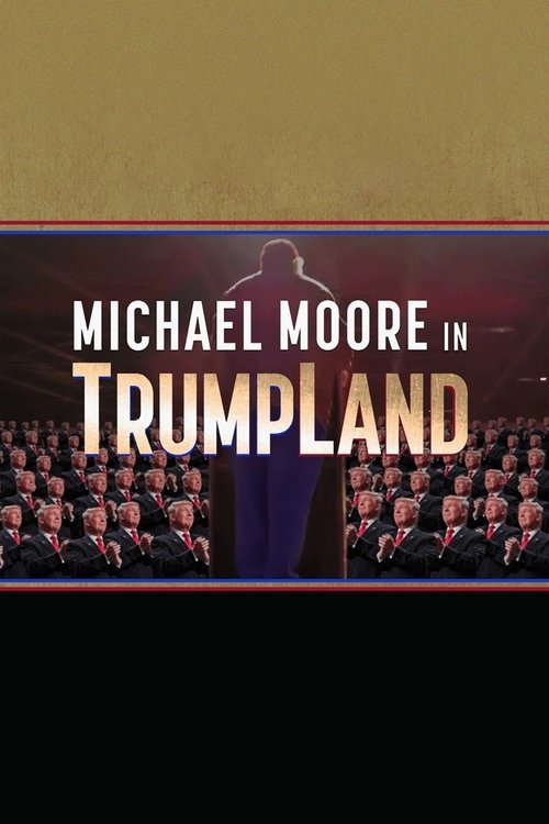 Michael Moore in TrumpLand 海报