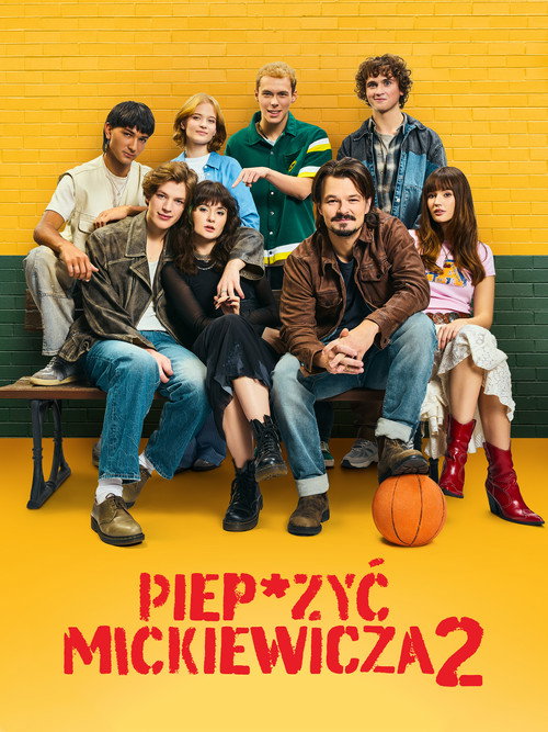 Piep*zyć Mickiewicza 2 海报