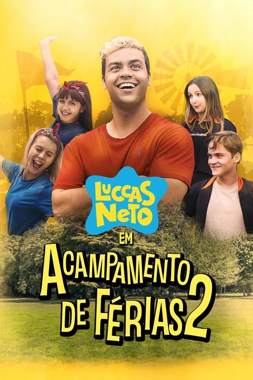 Luccas Neto em: Acampamento de Férias 2 海报