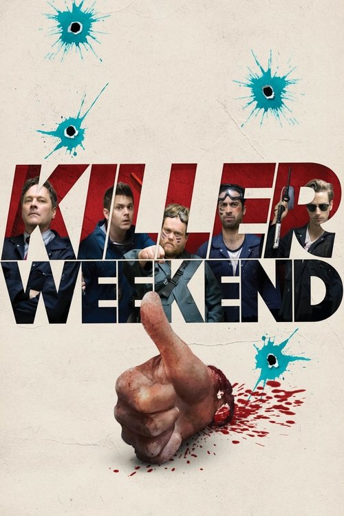 Killer Weekend 海报