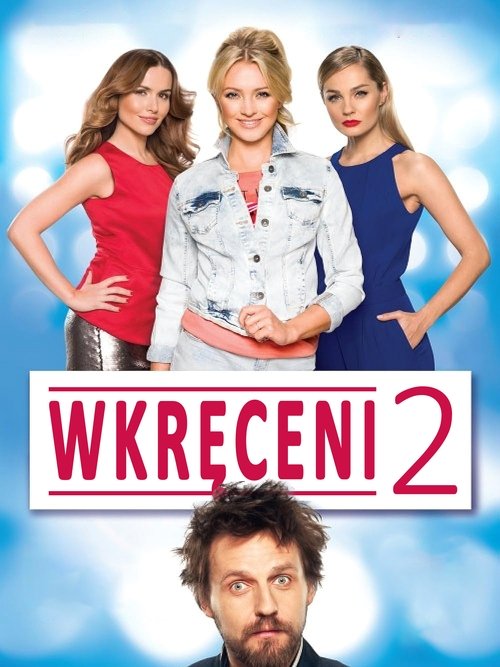 Wkręceni 2 海报
