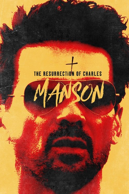 The Resurrection of Charles Manson 海报