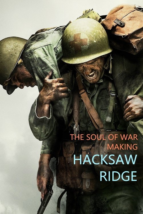 The Soul of War: Making 'Hacksaw Ridge' 海报