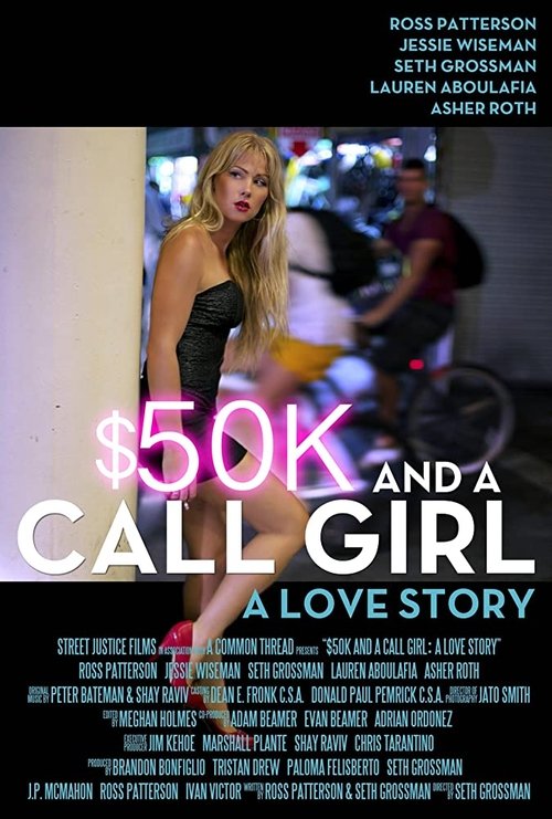 $50K and a Call Girl: A Love Story 海报