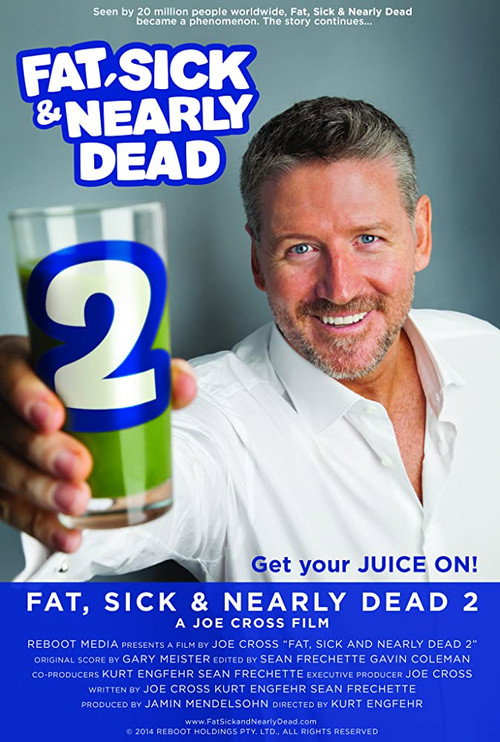 Fat, Sick & Nearly Dead 2 海报