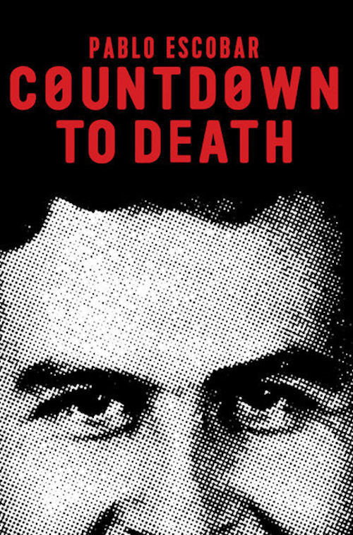 Pablo Escobar: Countdown to Death 海报