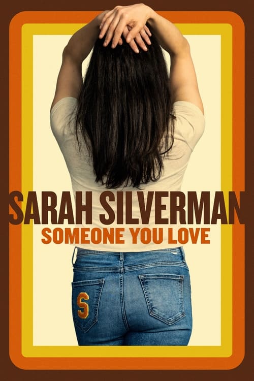 Sarah Silverman: Someone You Love 海报