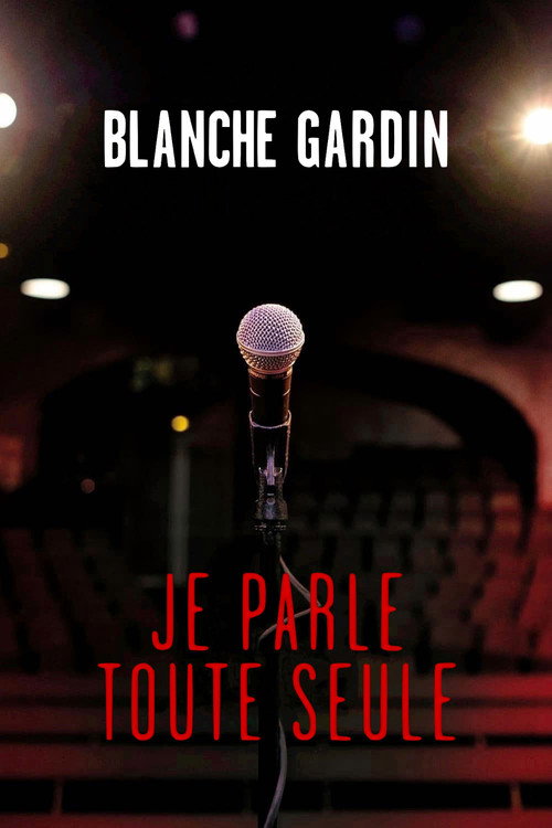 Blanche Gardin - Je parle toute seule 海报