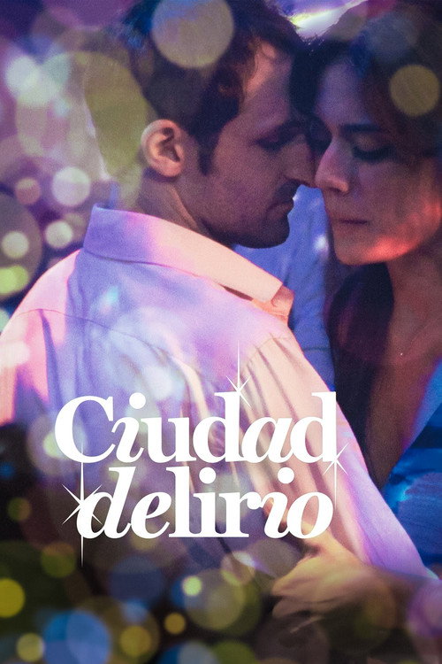 Ciudad delirio 海报