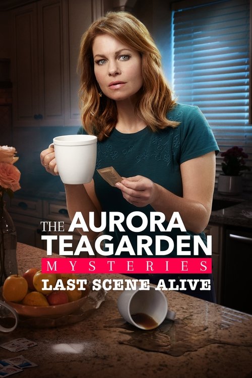 Last Scene Alive: An Aurora Teagarden Mystery 海报